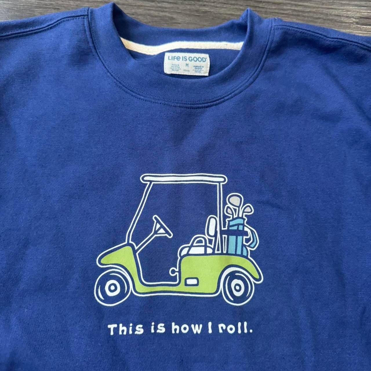 Early 00s “This Is How I Roll” Golf Cart Graphic Long Sleeve Crewneck Sz Medium
